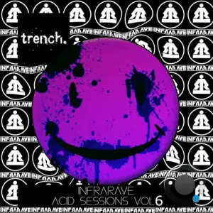  Infrarave - Acid Sessions vol 6 (2024) 