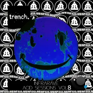  Infrarave - Acid Sessions Vol 8 (2024) 