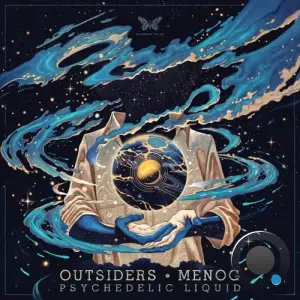  Outsiders & Menog - Psychedelic Liquid (2024) 