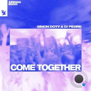  Simon Doty & DJ Pierre - Come Together (2024) 