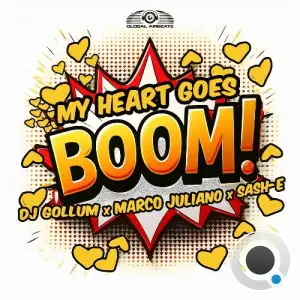  DJ Gollum x Marco Juliano x Sash-E - My Heart Goes Boom! (2024) 