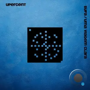  Upercent - Bufa / Uma Viagem Clara (2024) 