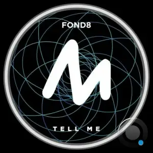  Fond8 - Tell Me (2024) 