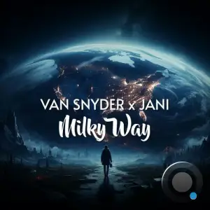  Van Snyder x JANI - Milky Way (2025) 