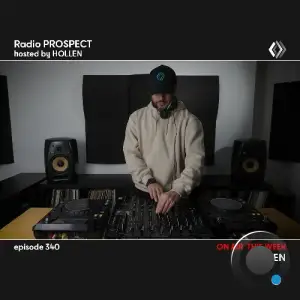  Hollen - Radio Prospect 340 (2025-01-13) 