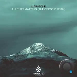 Maratone - All That Matters (The Opposiz Remix) (2025) 