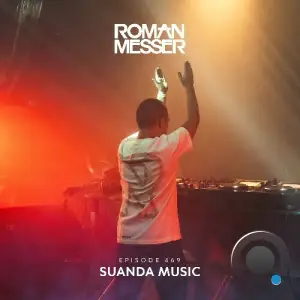 Roman Messer - Suanda Music 469 (2025-01-21)