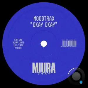 Moodtrax - Okay Okay (2025)