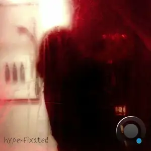 RIVR PERSN, Kid Kami - HYPERFIXATED (2025)