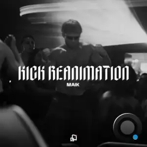 MAIK (Es) - Kick Reanimation (2025)
