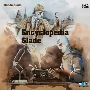 Mondo Slade - Encyclopedia Slade (2025)