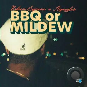 Rahiem Supreme - BBQ Or MILDEW (2025)