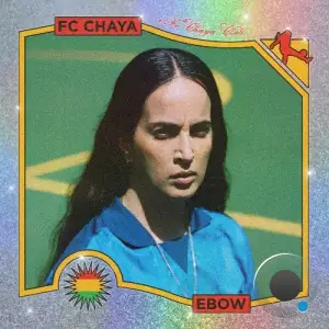 Ebow - FC Chaya (Glitzer Edition) (2025)