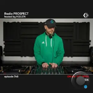 Hollen - Radio Prospect 348 (2025-03-17)