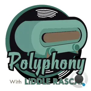 Liddle Rascal - Polyphony 064 (2025-03-18)