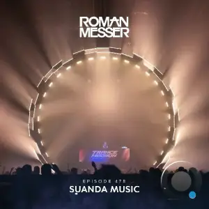 Roman Messer - Suanda Music 478 (2025-03-25)