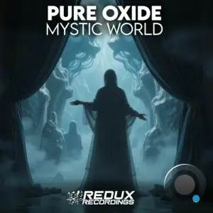 Pure Oxide - Mystic World (2025)