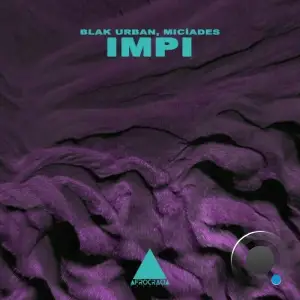 Blak Urban and Miciades - Impi (2025)