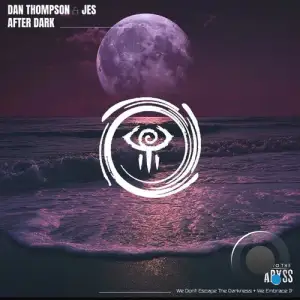 Dan Thompson & JES - After Dark (Radio & Extended Edit) (2025)