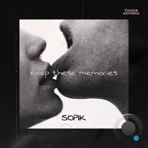 Sopik - Keep these memories (2025)