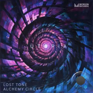 Lost Tone & Alchemy Circle - Utopia (2025)
