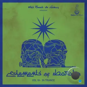 Adil Smaali Lakay Presents Elements Of Baraka - Vol 3 In Trance (2025)