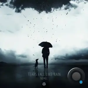 Nemel - Tears Fall Like Rain (2025)