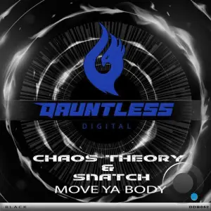 Chaos Theory & Snatch - Move Ya Body (2025)