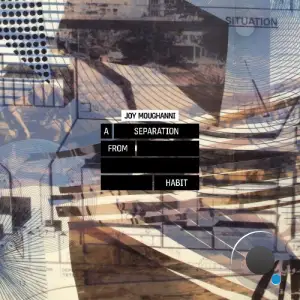 Joy Moughanni - A Separation From Habit (2025)