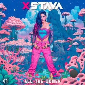 Xstava - All The Woman (2025)
