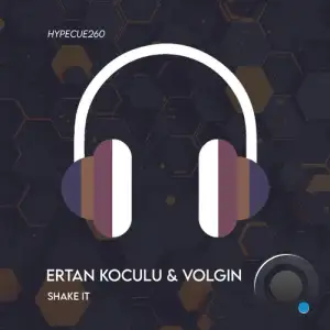 Ertan Koculu & Volgin - Shake It (2025)