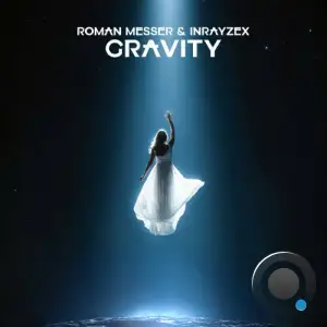 Roman Messer & Inrayzex - Gravity (2025)