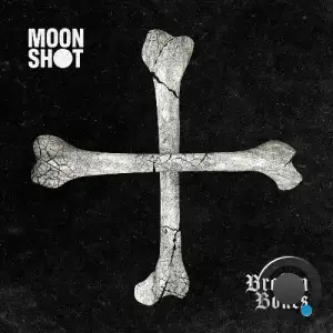 Moon Shot - Broken Bones (2025)