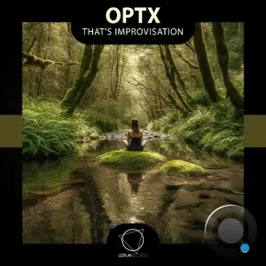 Optx - That's Improvisation (2025)