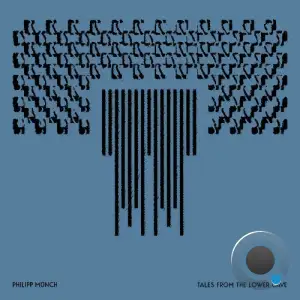 Philipp Münch - Tales From The Lower Cave (2025)