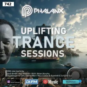 Dj Phalanx - Uplifting Trance Sessions Ep. 742 (2025-04-09)