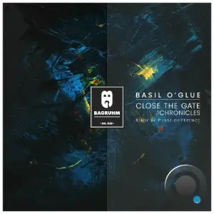 Basil O'Glue - Close the Gate / Chronicles (2025)