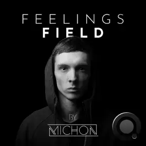 Michon - Feelings Field Radio Show 013 (2025-04-10)