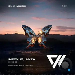 InfeXus & Anza - Free 2 Be (2025)