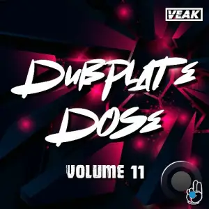 Veak - Dubplate Dose Volume 11 (2025)
