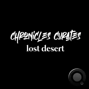 Lost Desert - Chronicles Curate Chapter 97 (2025-04-10)