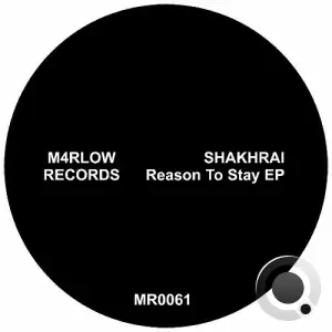 Shakhrai - Reason To Stay (2025)
