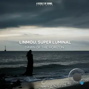 Linmou & Super Luminal - Dawn Of The Horizon (2025)