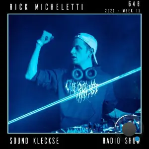 Rick Micheletti - Sound Kleckse Radio Show 648 (2025-04-11)