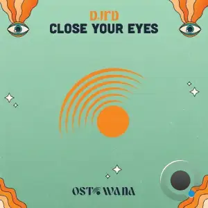 DJFD - Close Your Eyes (2025)