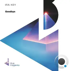 Ira Key - Goodbye (2025)