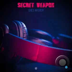 Greg Master - Secret Weapon (2025)