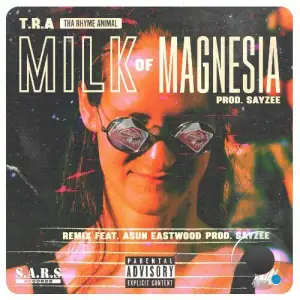 Tha Rhyme Animal - Milk Of Magnesia Feat. Sayzee (2025)