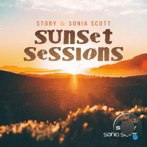 Stoby & Sonia Scott - Sunset Sessions (April 2025) (2025-04-14)