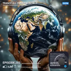 Ryui Bossen - Trance All Over The World 282 (2025-04-14)